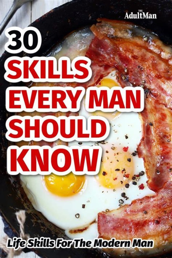 30 Life Skills Every Man Should Know