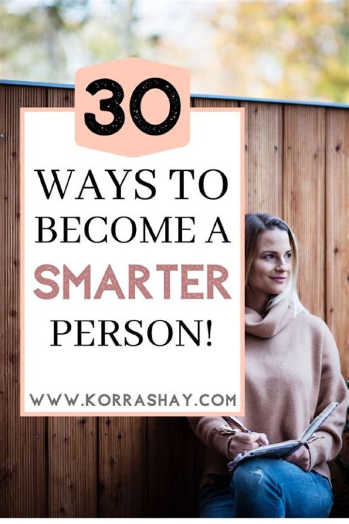 33 Easy Daily Habits That Will Make You a Smarter Person