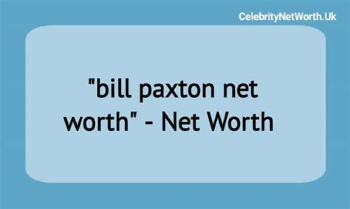 Bill Paxton Net Worth | Celebrity Net Worth