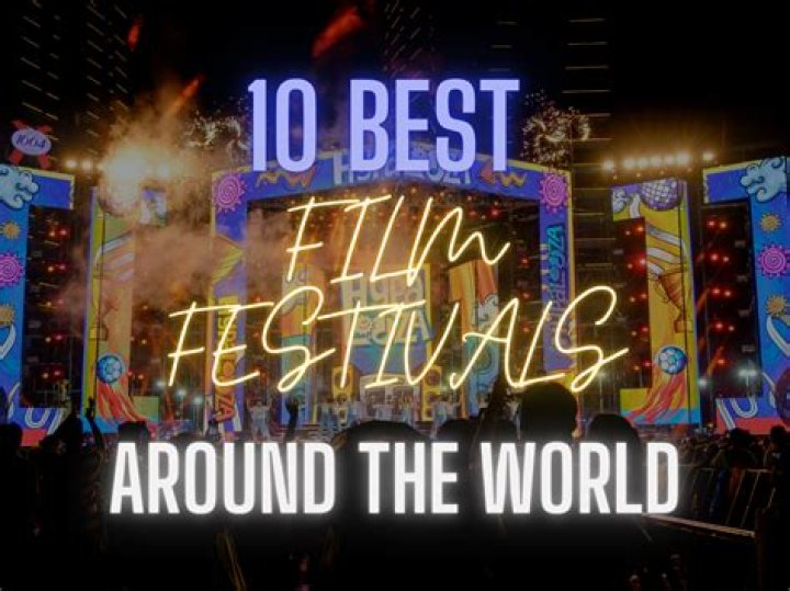 The 14 Best Film Festivals Around the World—And When to Go