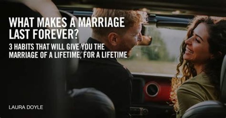 The 7 Ways to Make Your Marriage Last Forever