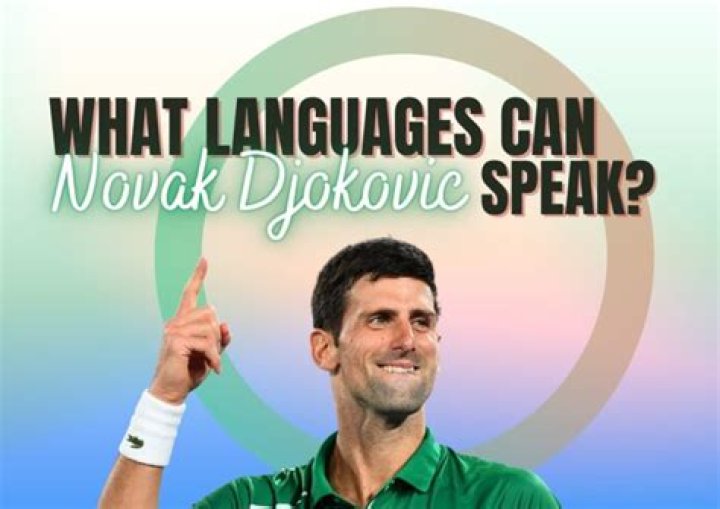 What Languages Can Novak Djokovic Speak?